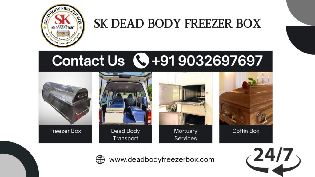 Dead Body Freezer Box in Hasmathpet Call Us +91 9032697697