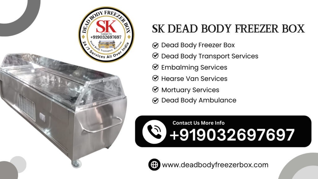 Dead Body Freezer Box in Mangamaripeta Call Us +91 9032697697